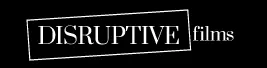 Disruptive Films